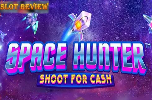 Space Hunter Shoot For Cash